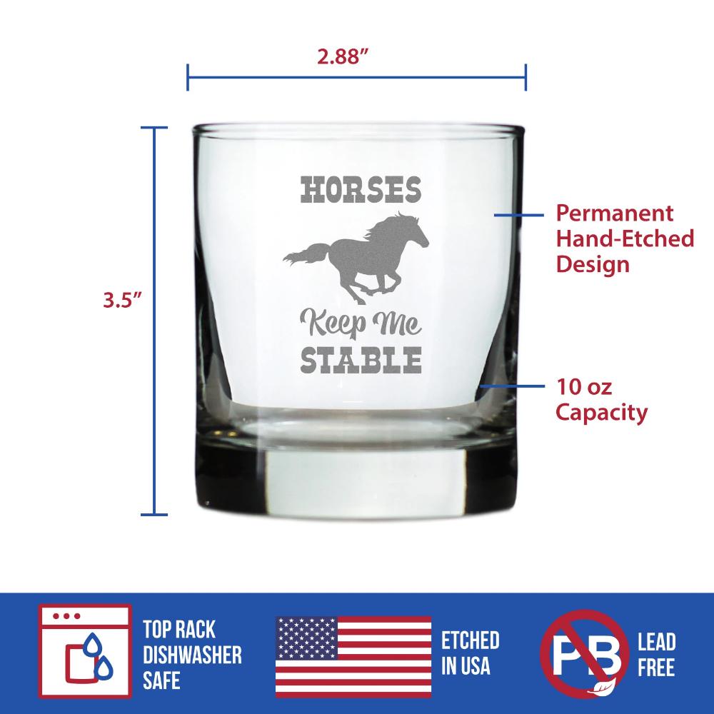 Horses Keep Me Stable - Funny Horse Whiskey Rocks Glass Gifts for Men & Women - Fun Whisky Drinking Tumbler Décor
