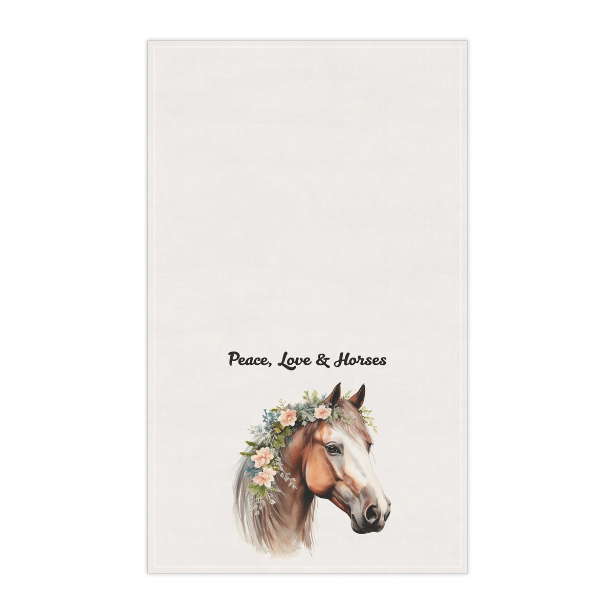 towel with a horse illustration and 'Peace, Love & Horses' text on a white background